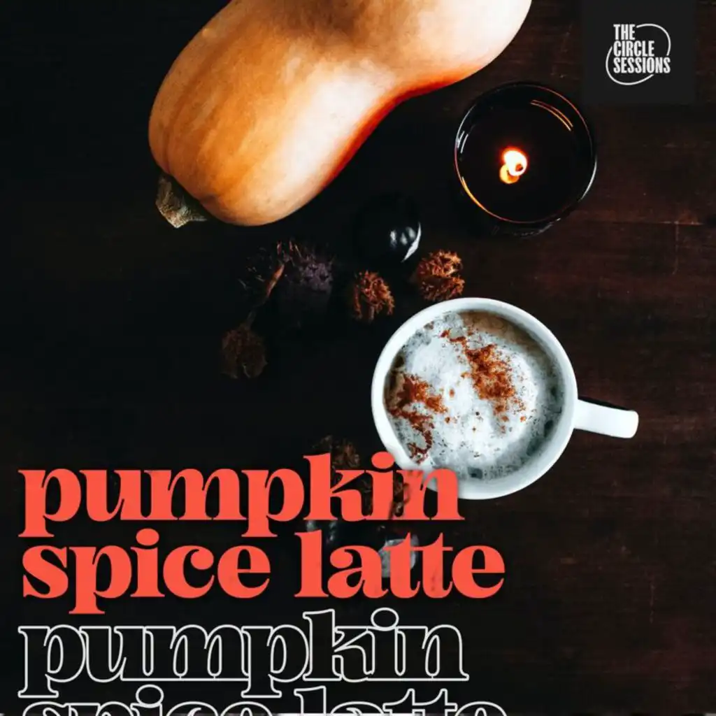 pumpkin spice latte by The Circle Session