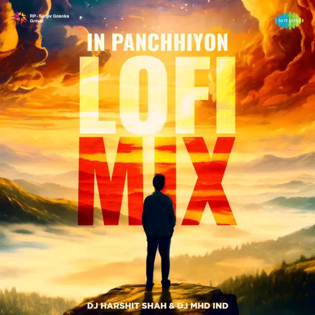 In Panchhiyon (Lofi Mix) [feat. DJ Harshit Shah & DJ MHD IND]