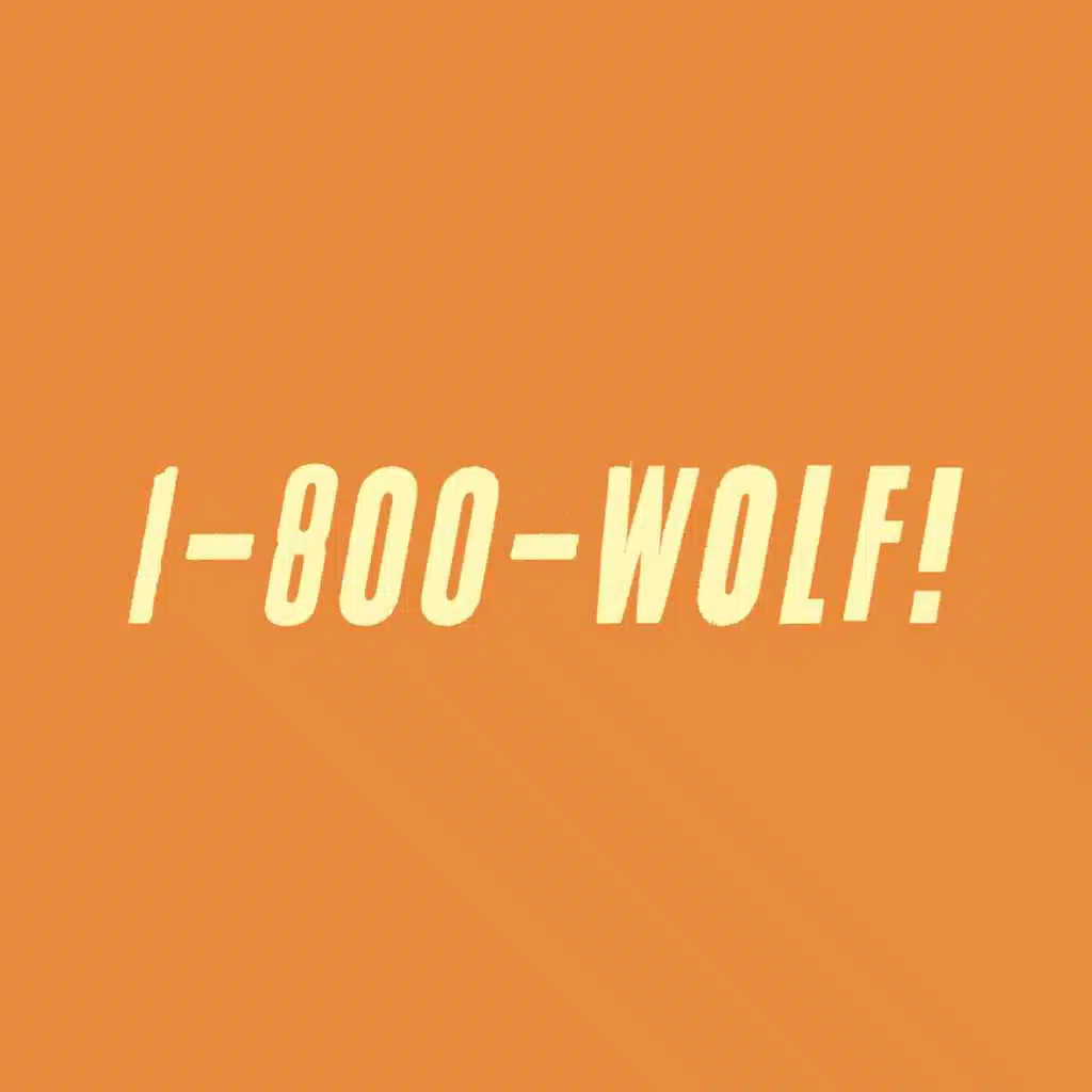 1-800-Wolf!
