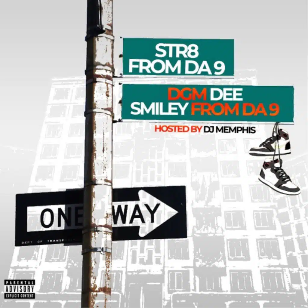 DGM Dee & Smiley From Da 9: Str8 Form Da 9 (Hosted By DJ Memphis)