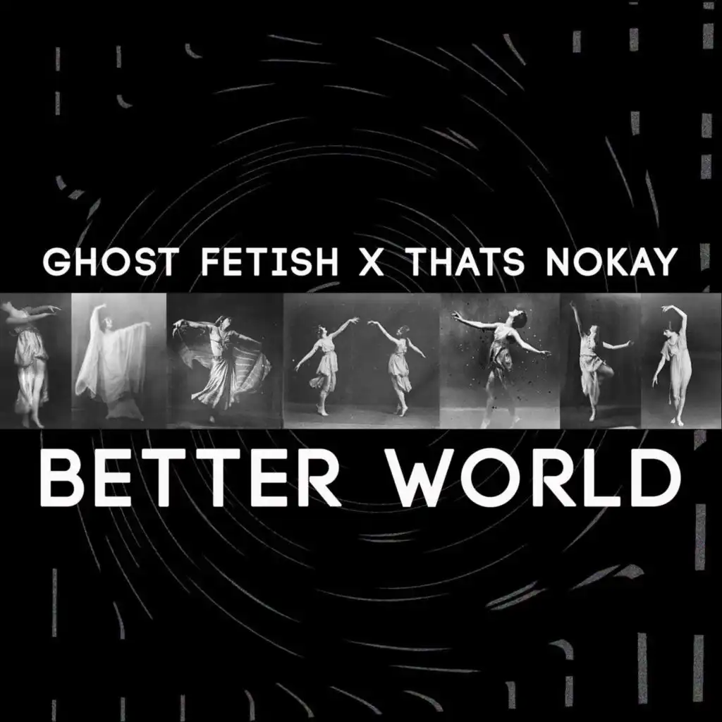 Better World (Thats Nokay Remix)