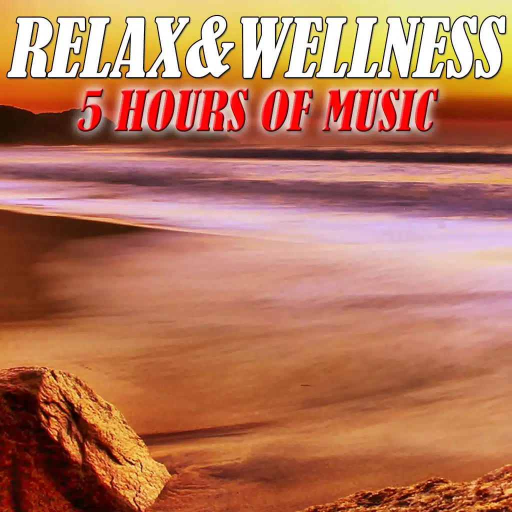 5 Hours of Music: Relax & Wellness