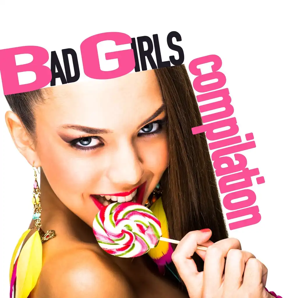 Bad Girls Compilation