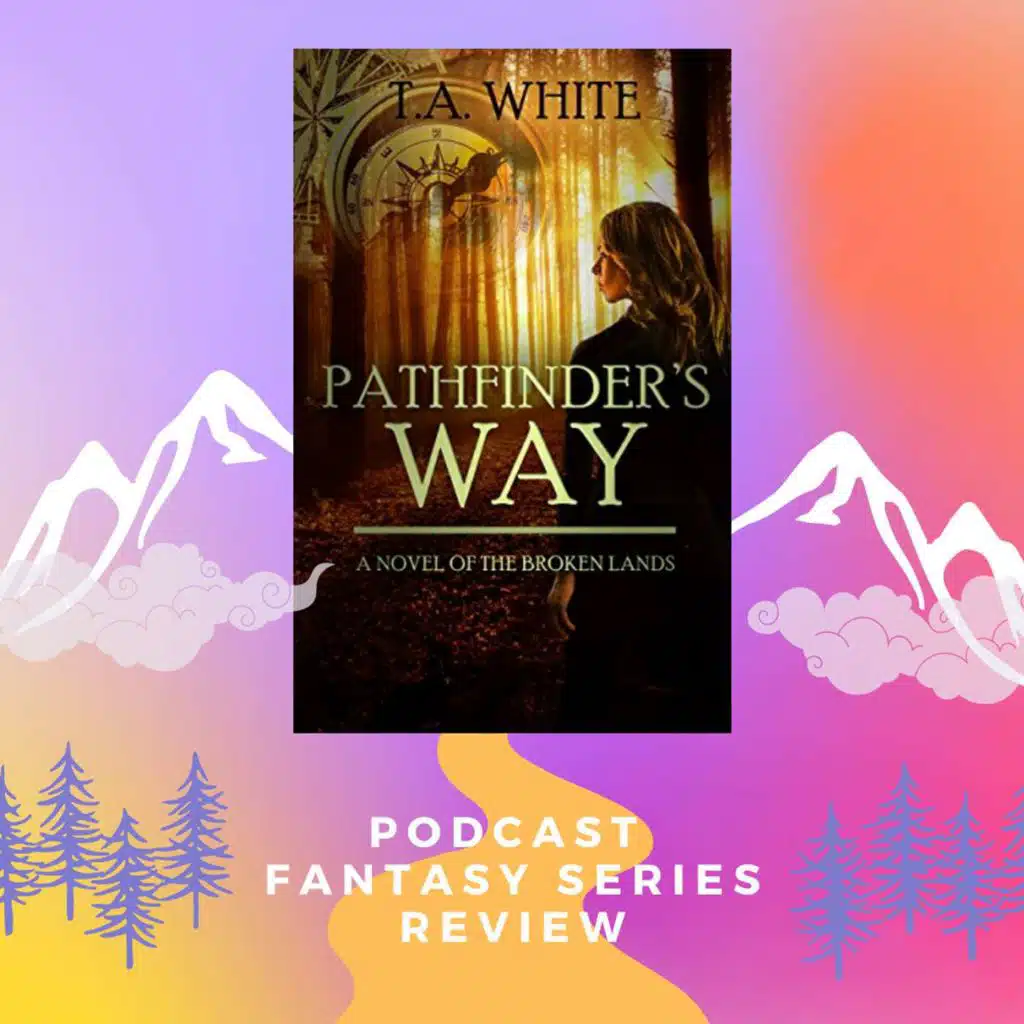 Series Review: The Broken Lands by T.A White