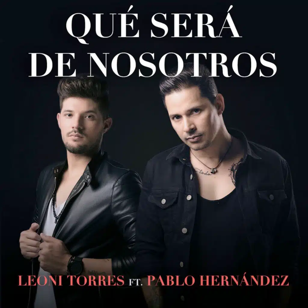 Leoni Torres & Pablo Hernández