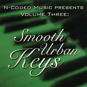 N-Coded Music Presents Volume Three: Smooth Urban Keys