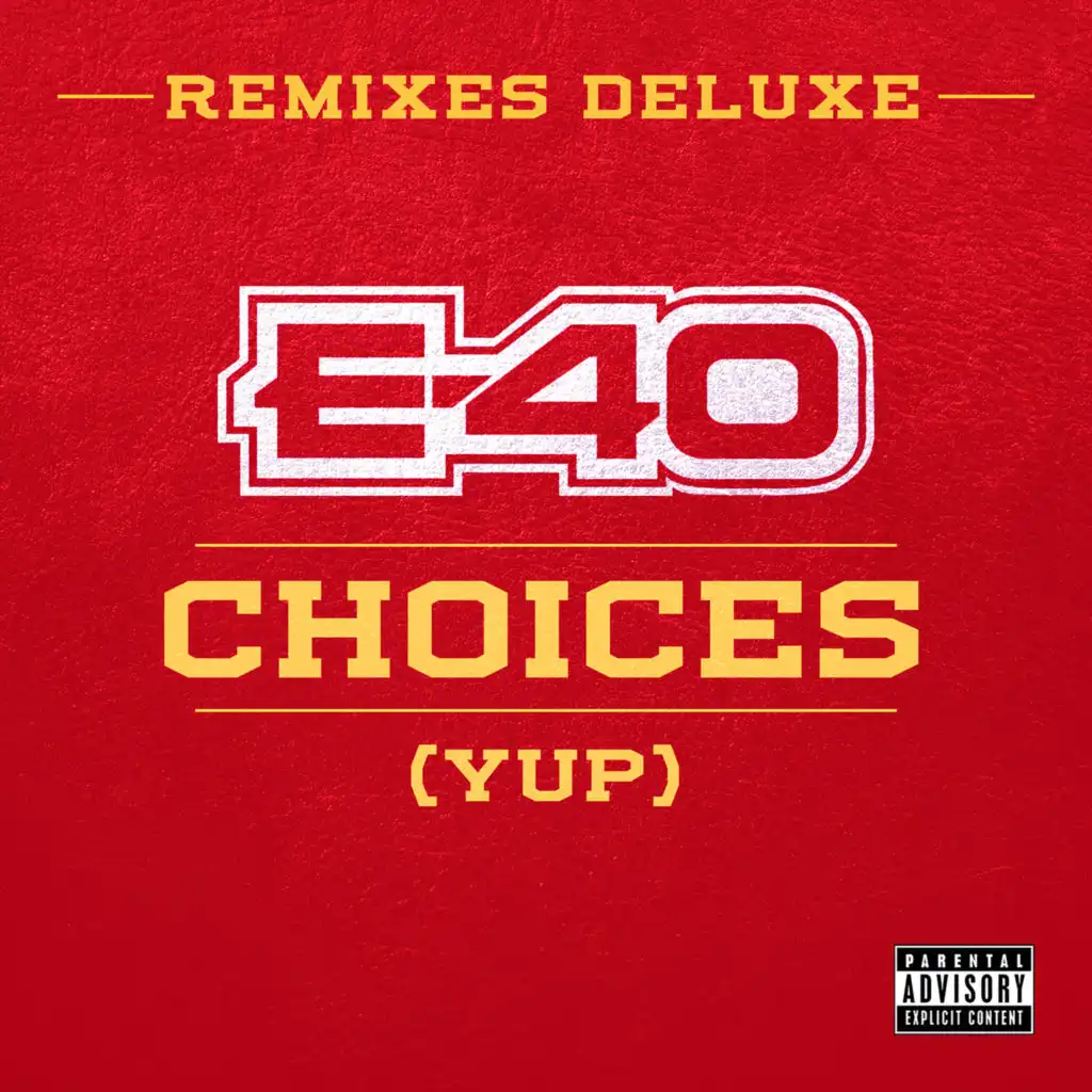 Choices (Yup) [feat. Slim Thug, Z-Ro & Kirko Bangz] [Remix]