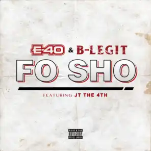 Fo Sho (feat. JT The 4th)