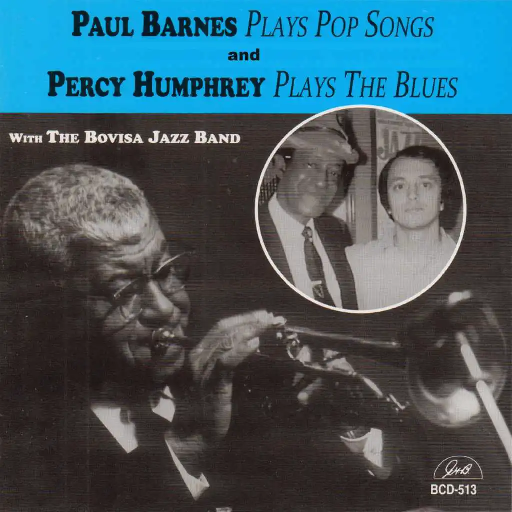 Paul Barnes Plays Pop Songs and Percy Humphrey Plays the Blues with the Bovisa Jazz Band (feat. Guido Cairo)