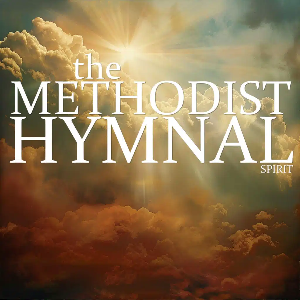 The Methodist Hymnal