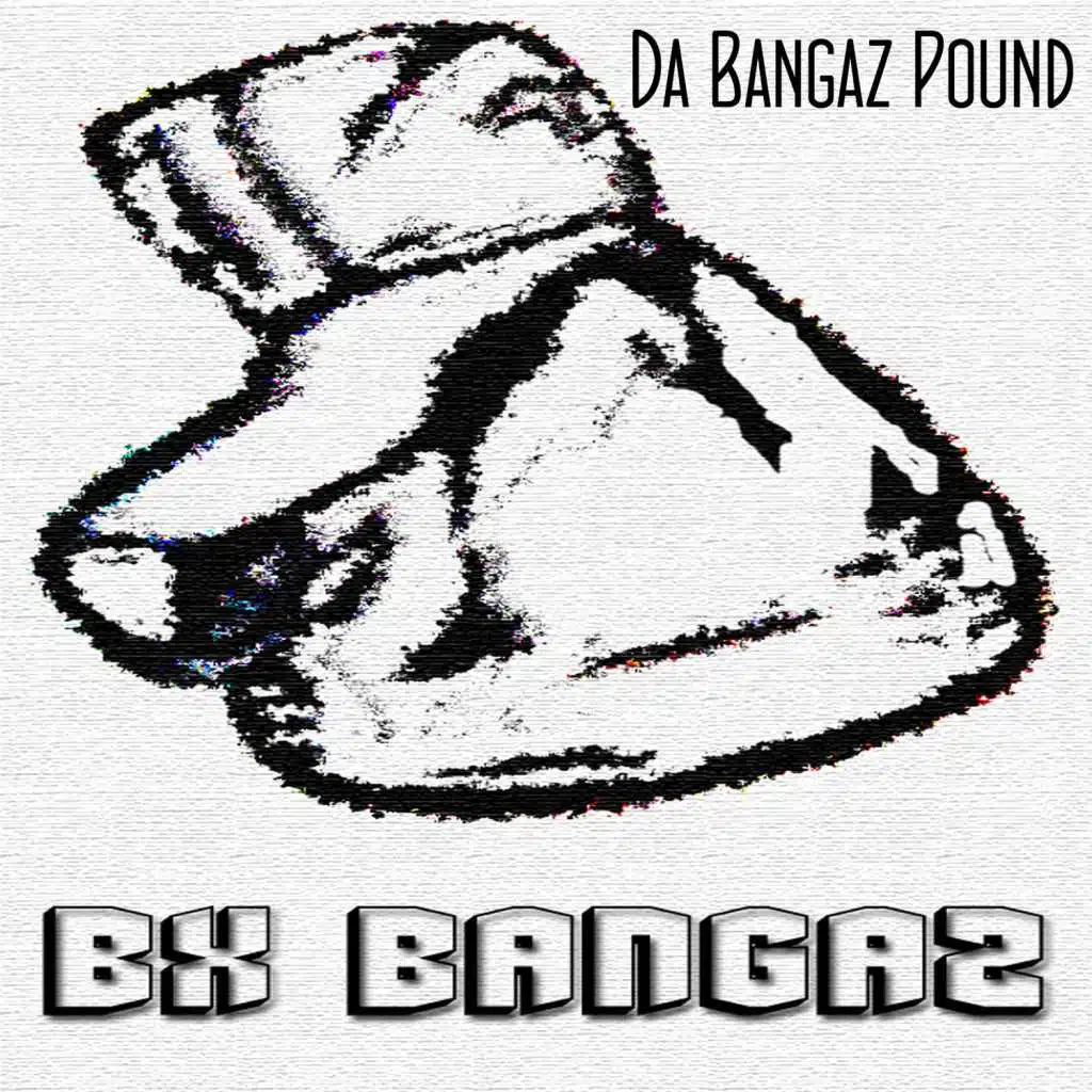 Da Bangaz Pound
