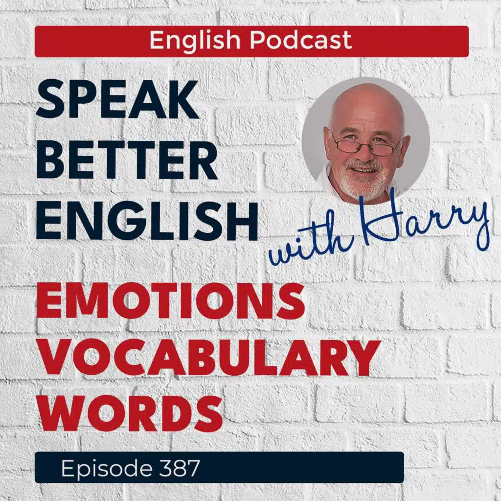 Speak Better English with Harry | Episode 387