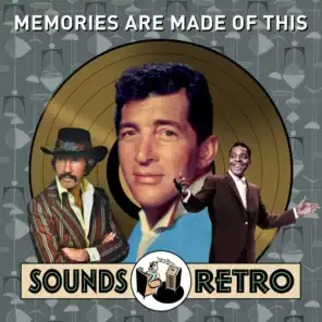 Memories Are Made of This - Sounds Retro