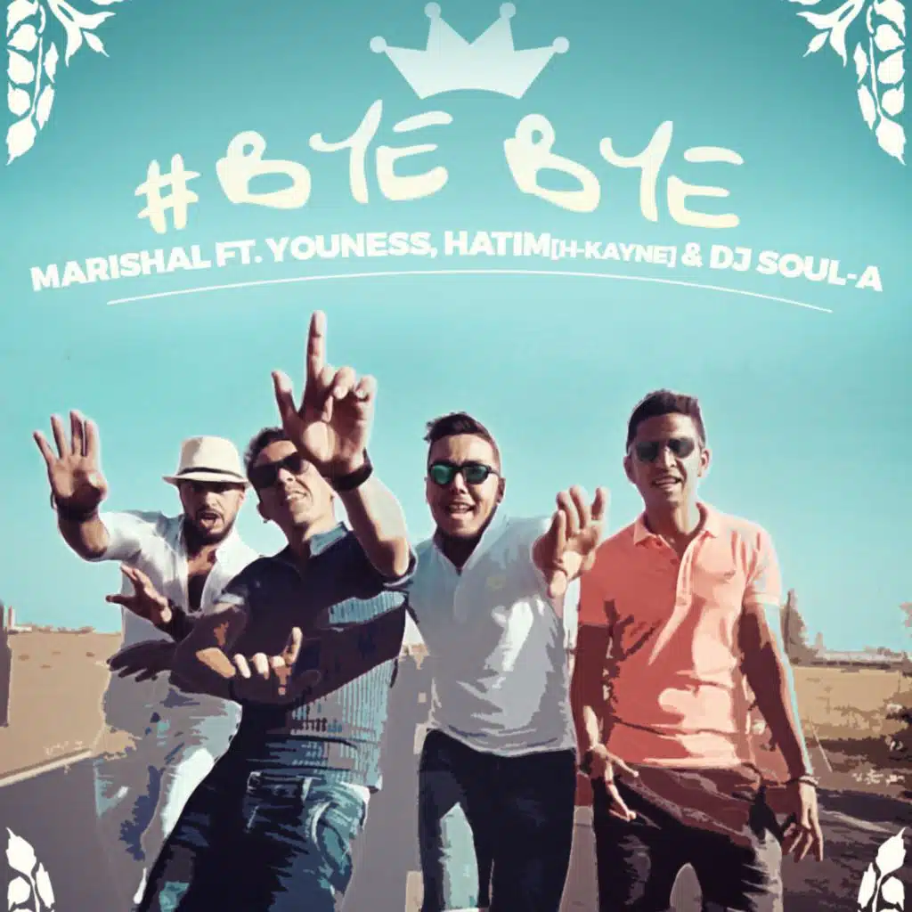 Bye Bye 3ayech Mastouni (feat. hatim hk dj soula youness)