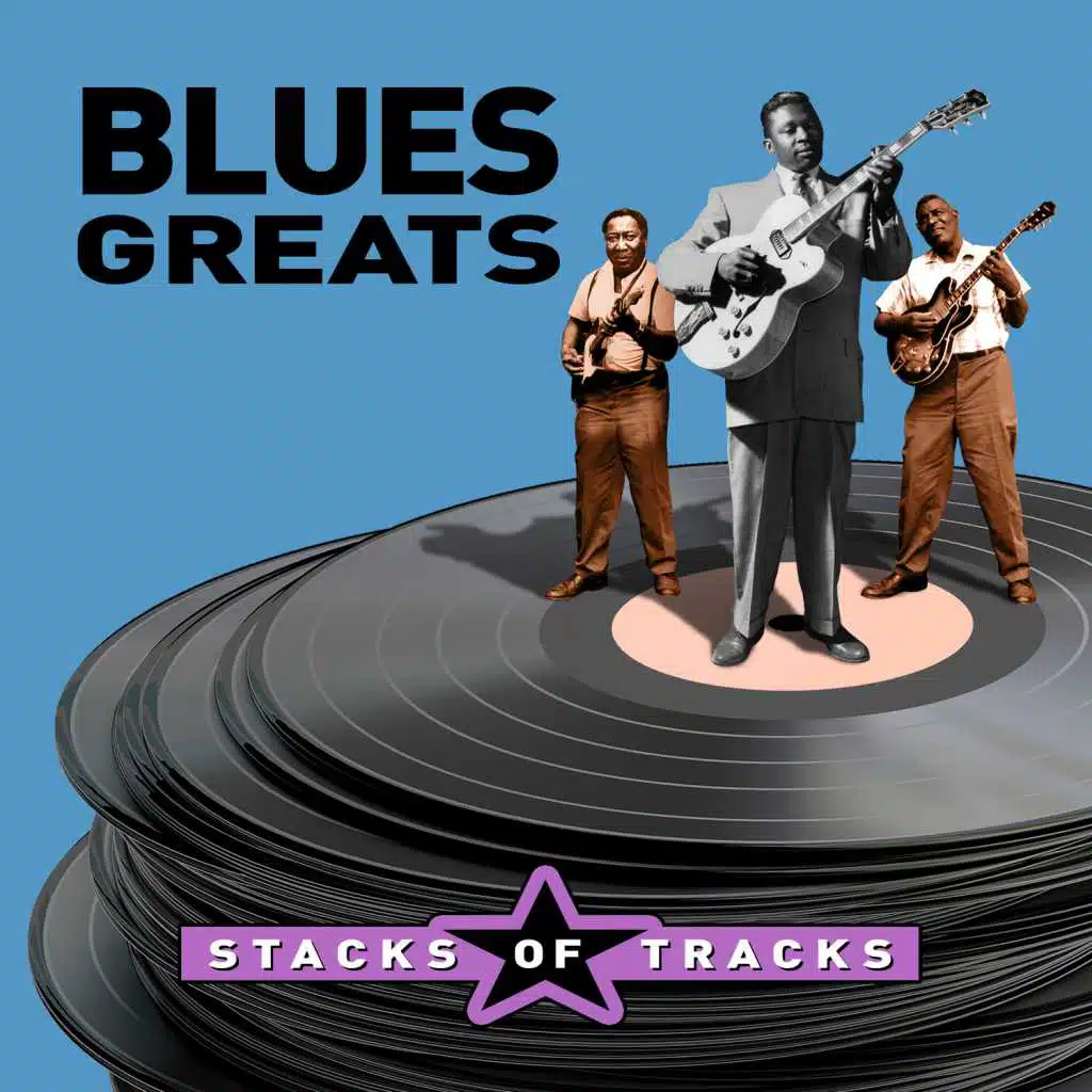 Stacks of Tracks - Blues Greats