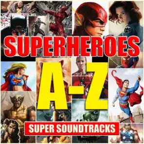Superheroes (A-Z Of Super Soundtracks)