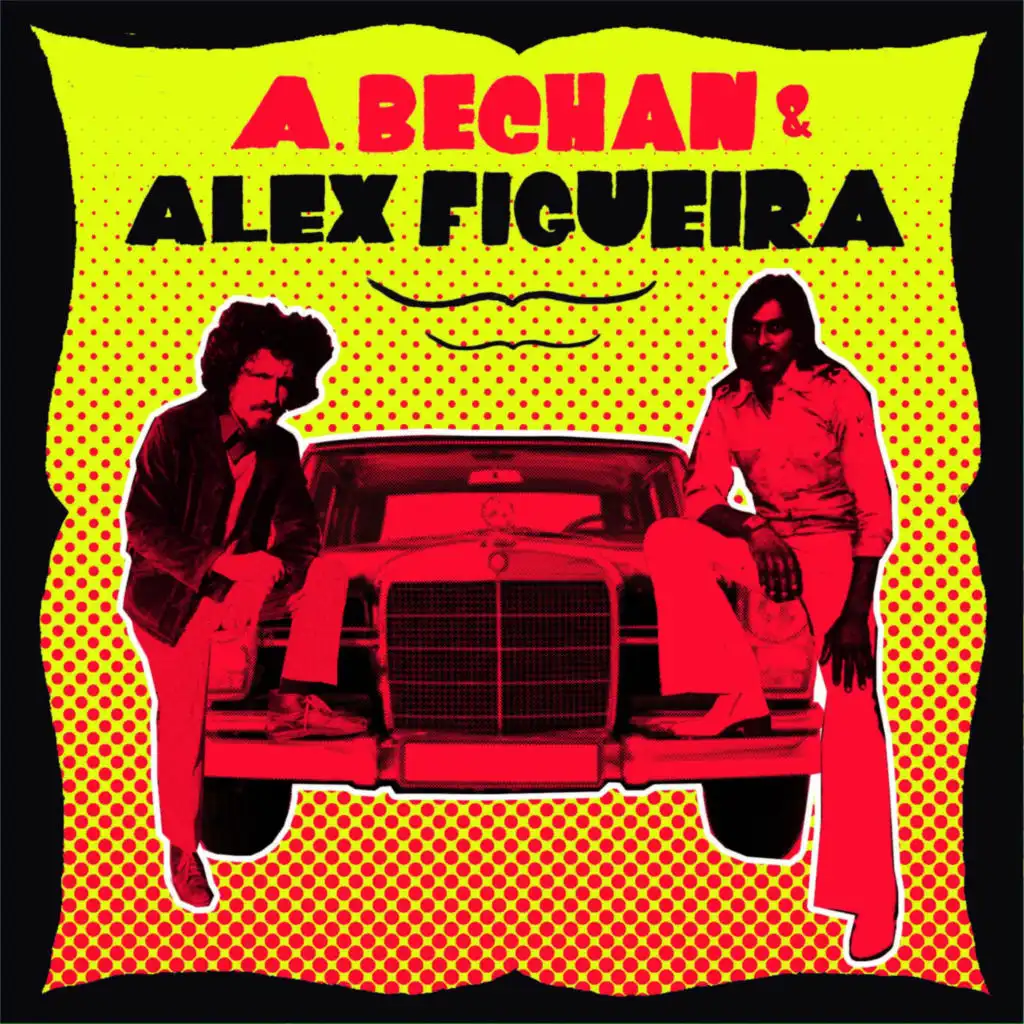 Alex Figueira & A. Bechan