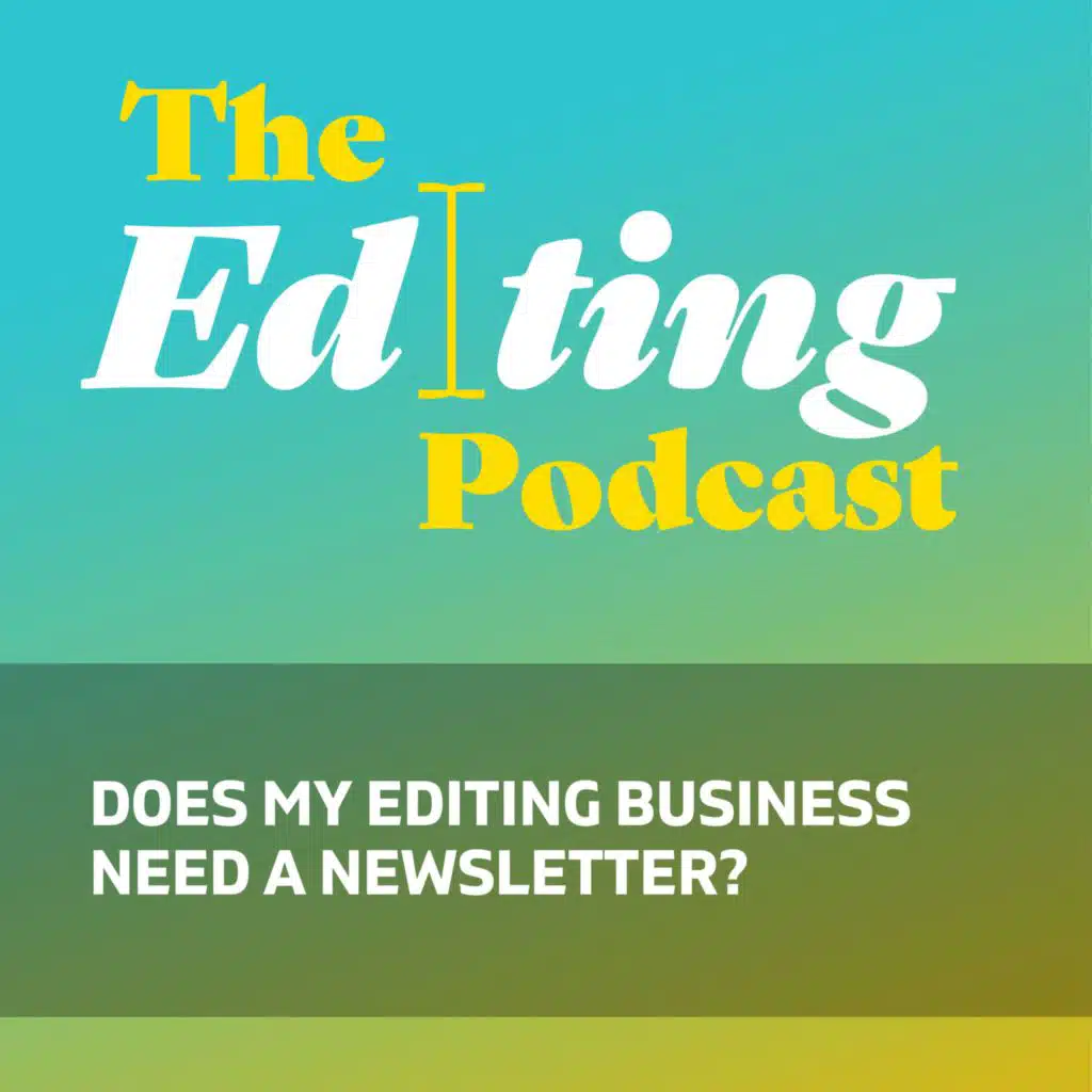 Does my editing business need a newsletter?