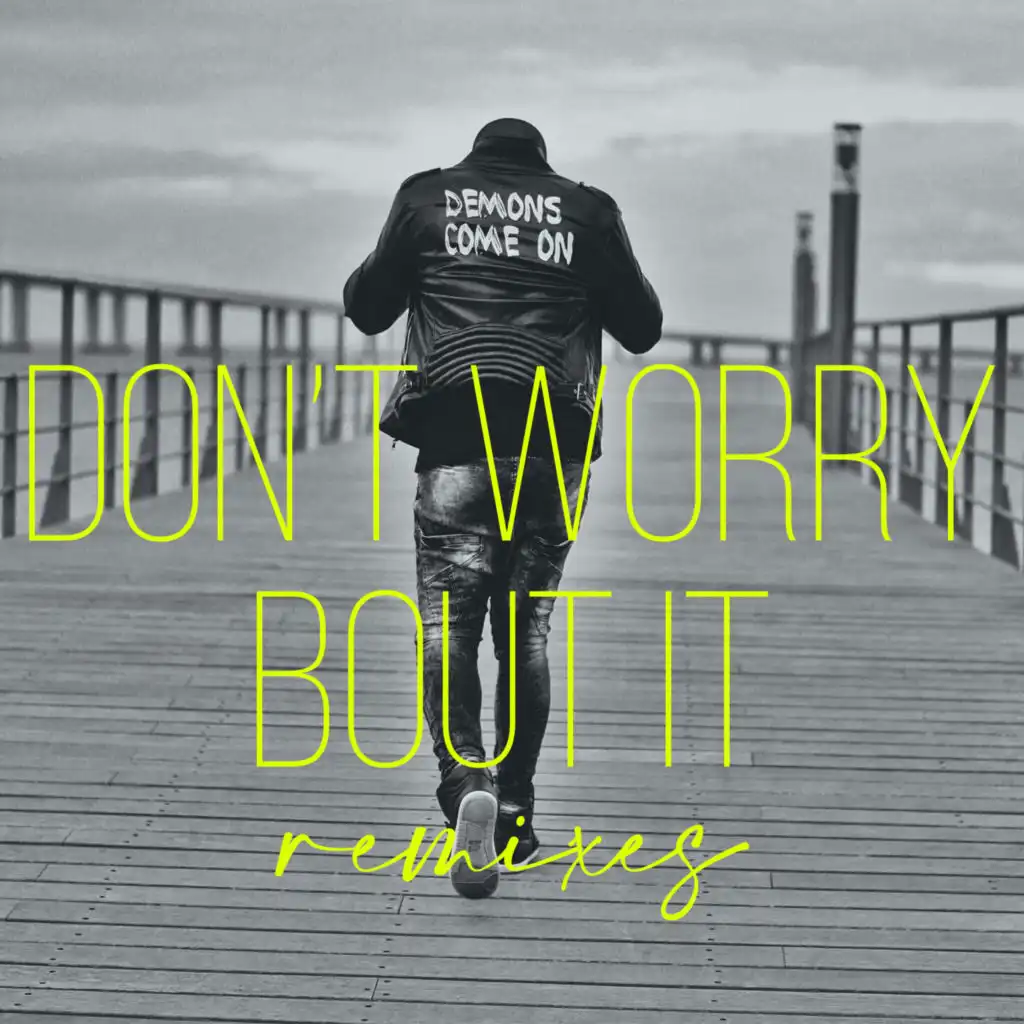 Don't Worry Bout It (Stezy Remix)