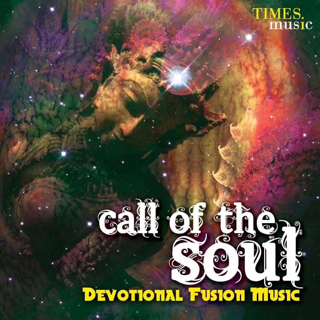 Call of the Soul - Devotional Fusion Music
