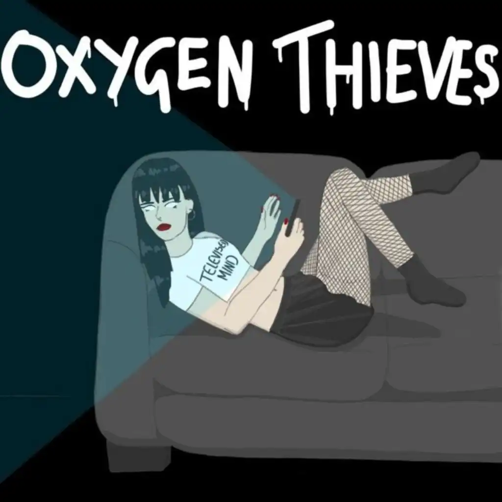 Oxygen Thieves