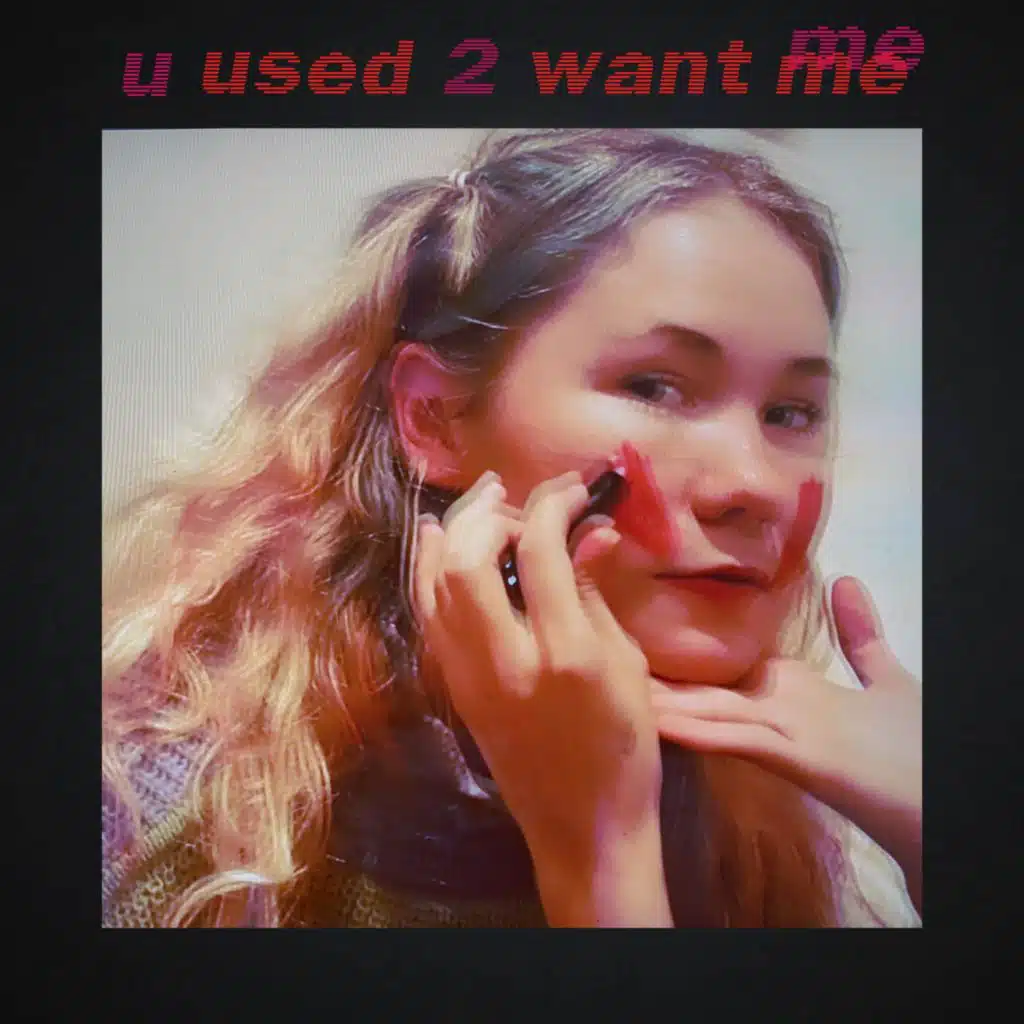 u used 2 want me