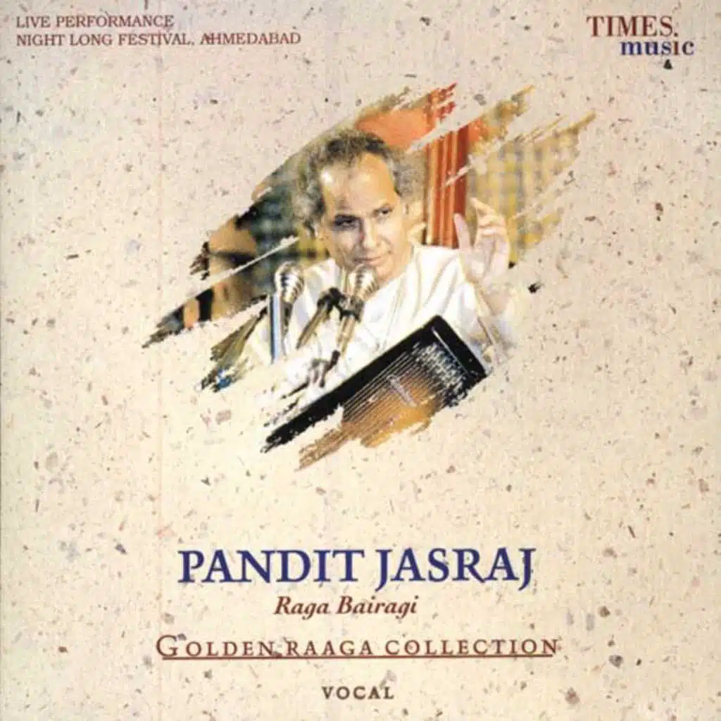 Golden Raaga Collection II - Pandit Jasraj - Bairagi