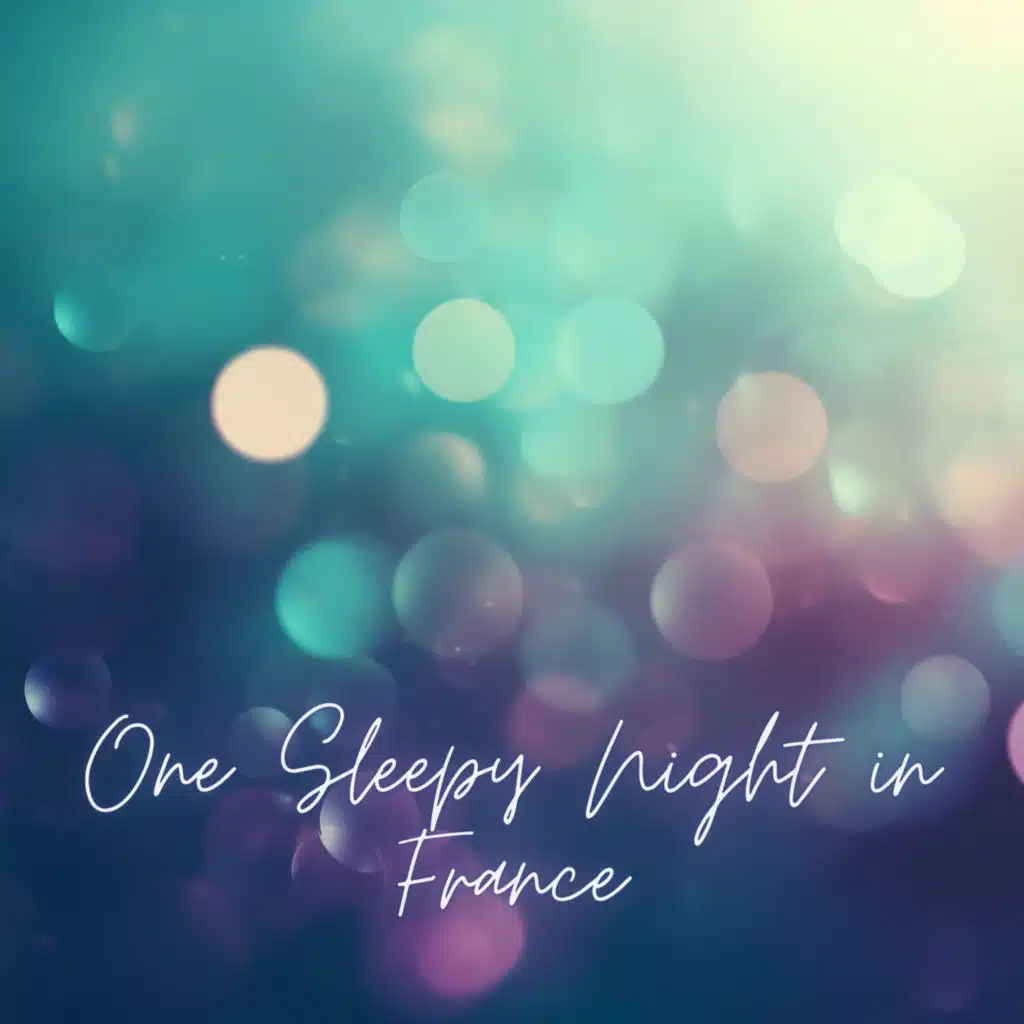 One Sleepy Night in France: Soothing Piano Jazz 2019 Music for Sleep, Calming Down, Anti Stress Soft Melodies