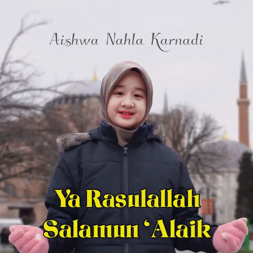 Ya Rasulallah Salamun 'Alaik