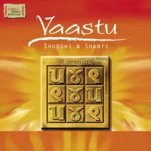 Vaastu Shuddhi and Shanti