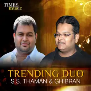 Trending Duo - S. S. Thaman & Ghibran