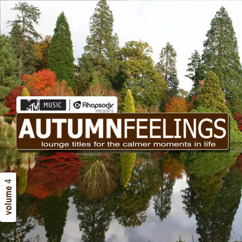 MTV Music Powered By Rhapsody Pres. Autumn Feelings 4 - Lounge titles for the calmer moments in life