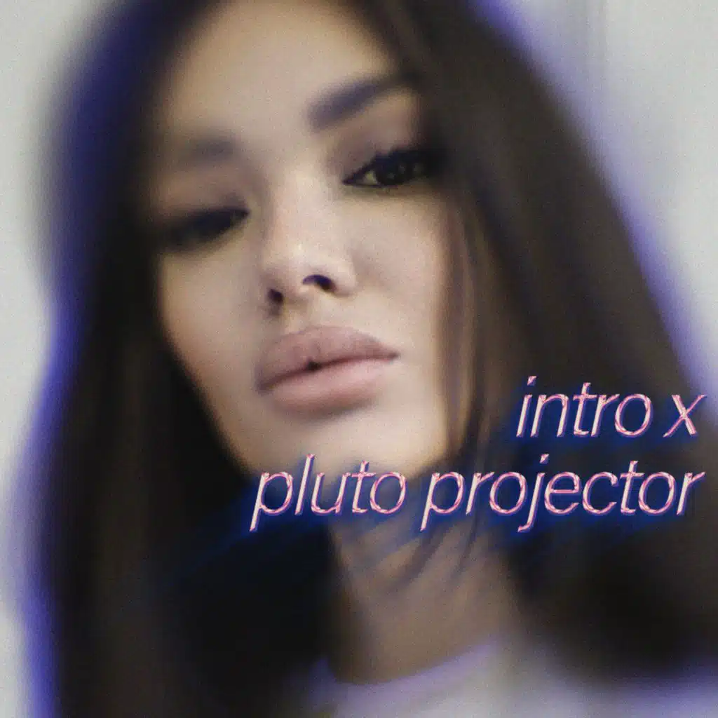 Intro x Pluto Projector (Slowed + Reverb)