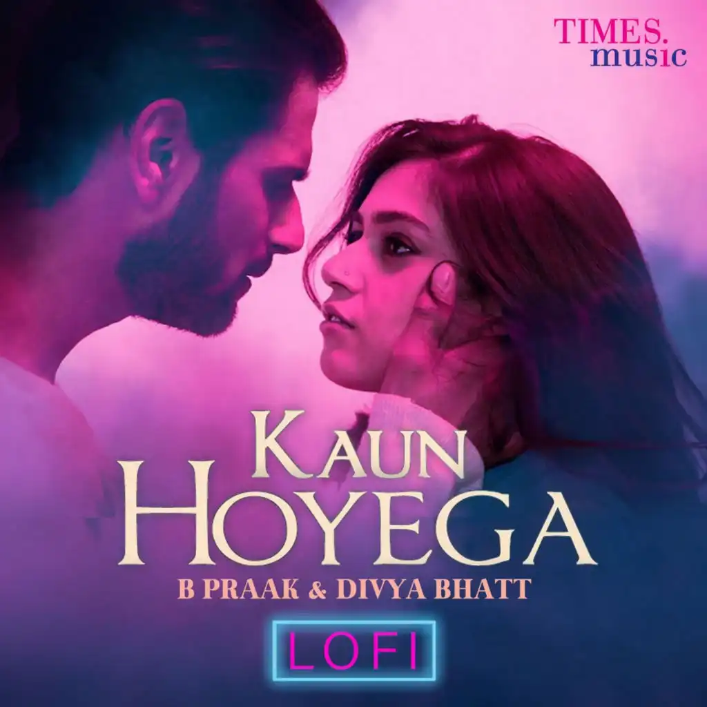 Kaun Hoyega (LoFi) [feat. Sagar Dhote]