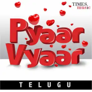 Pyaar Vyaar – Telugu