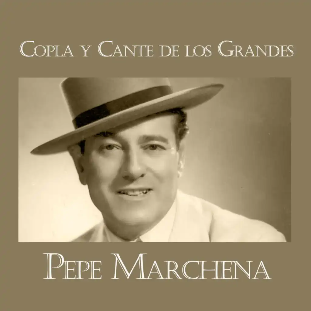 Copla y Cante de los Grandes, Pepe Marchena