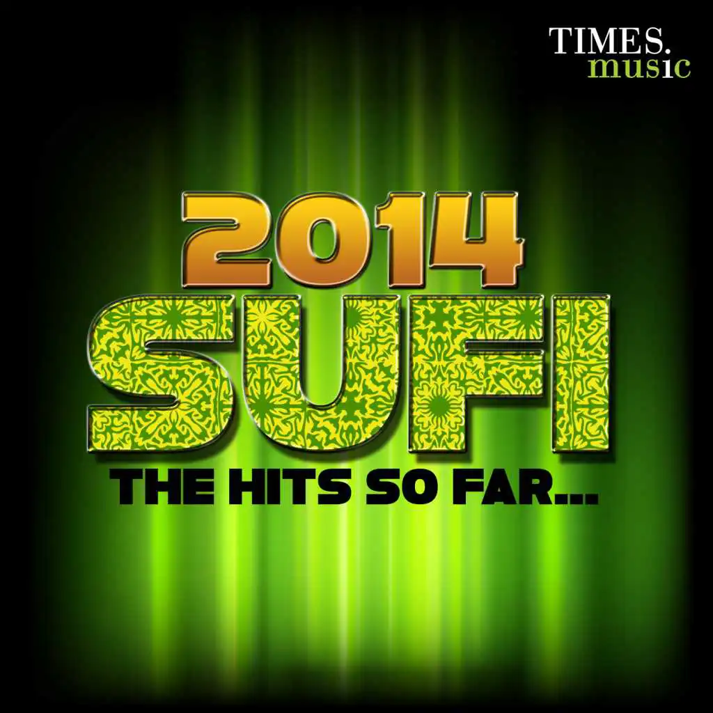 2014 Sufi - The Hits So Far...