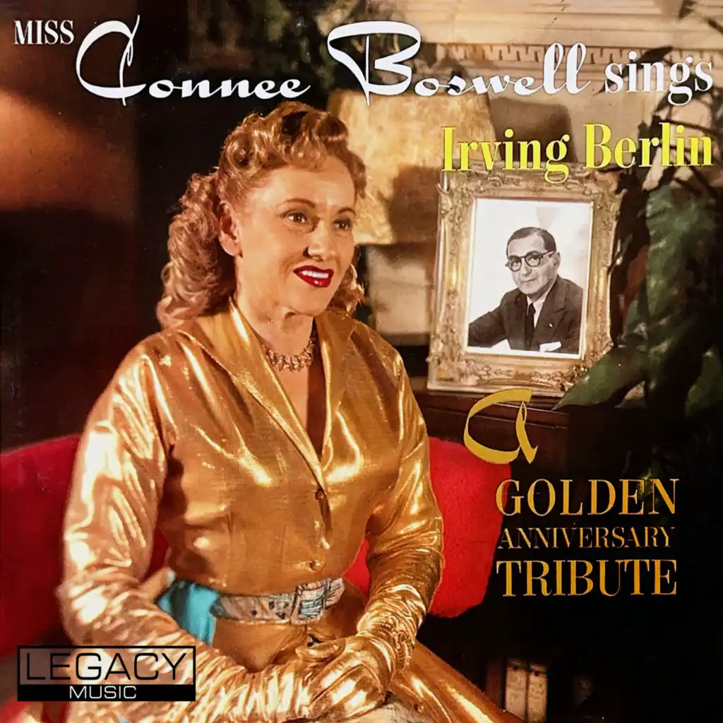 Miss Connee Boswell Sings Irving Berlin - A Golden Anniversary Tribute