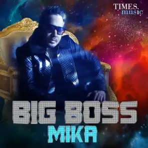 Big Boss – Mika