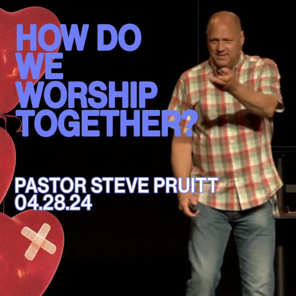 How Do We Worship Together?