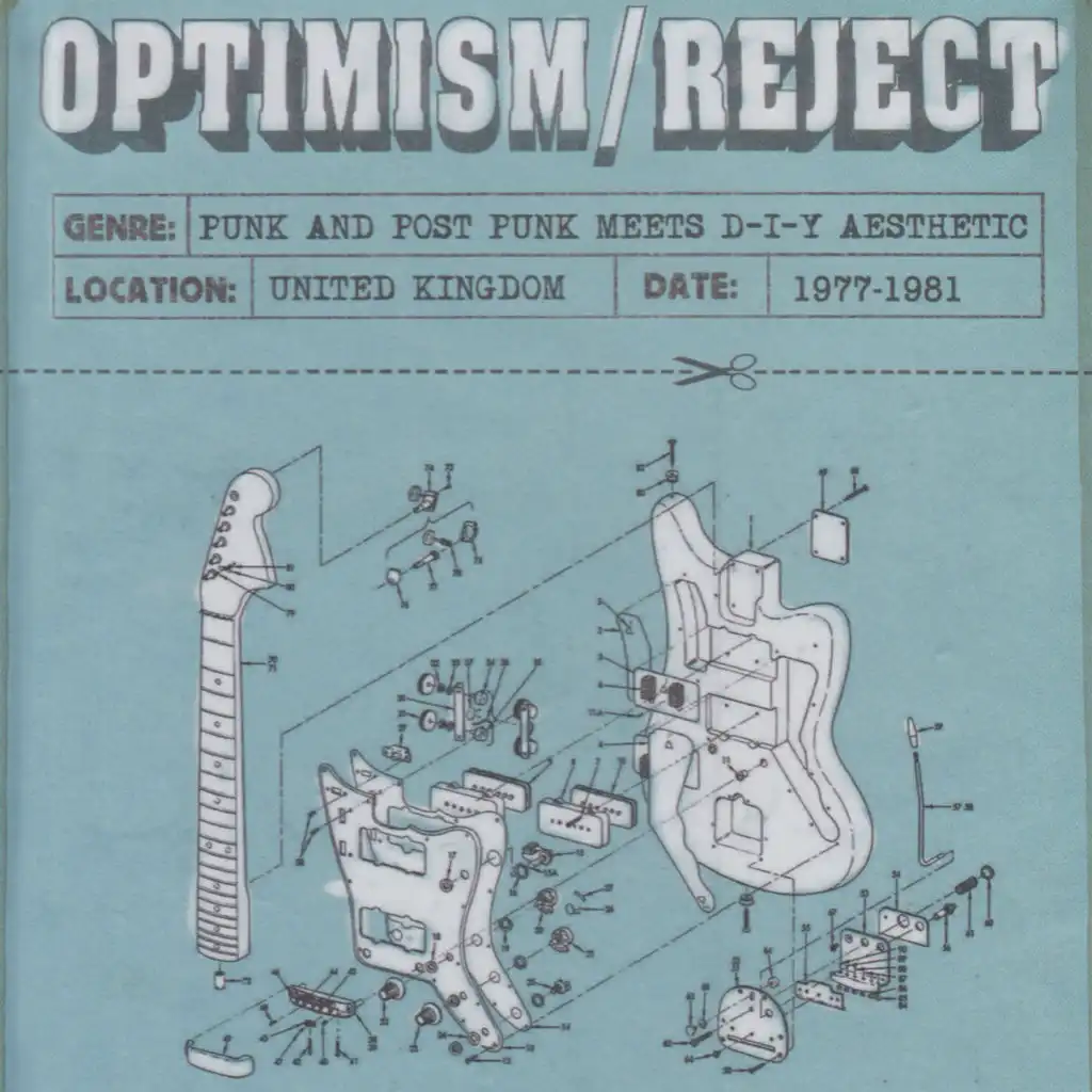 Optimism / Reject (UK D-I-Y Punk and Post-Punk 1977-1981)