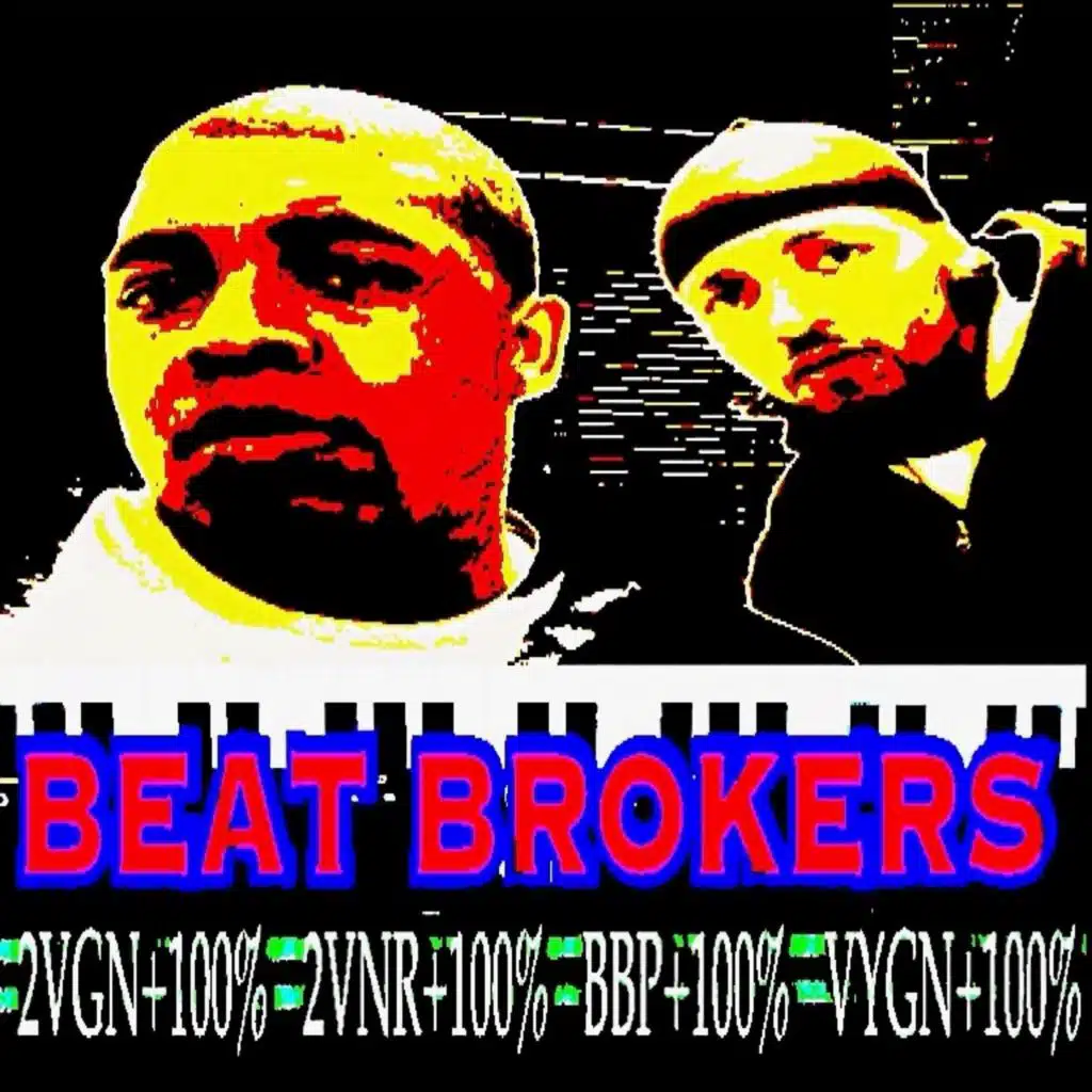 Beat Brokers: 2vgn+100% 2vnr+100% Bbp+100% Vygn+100%