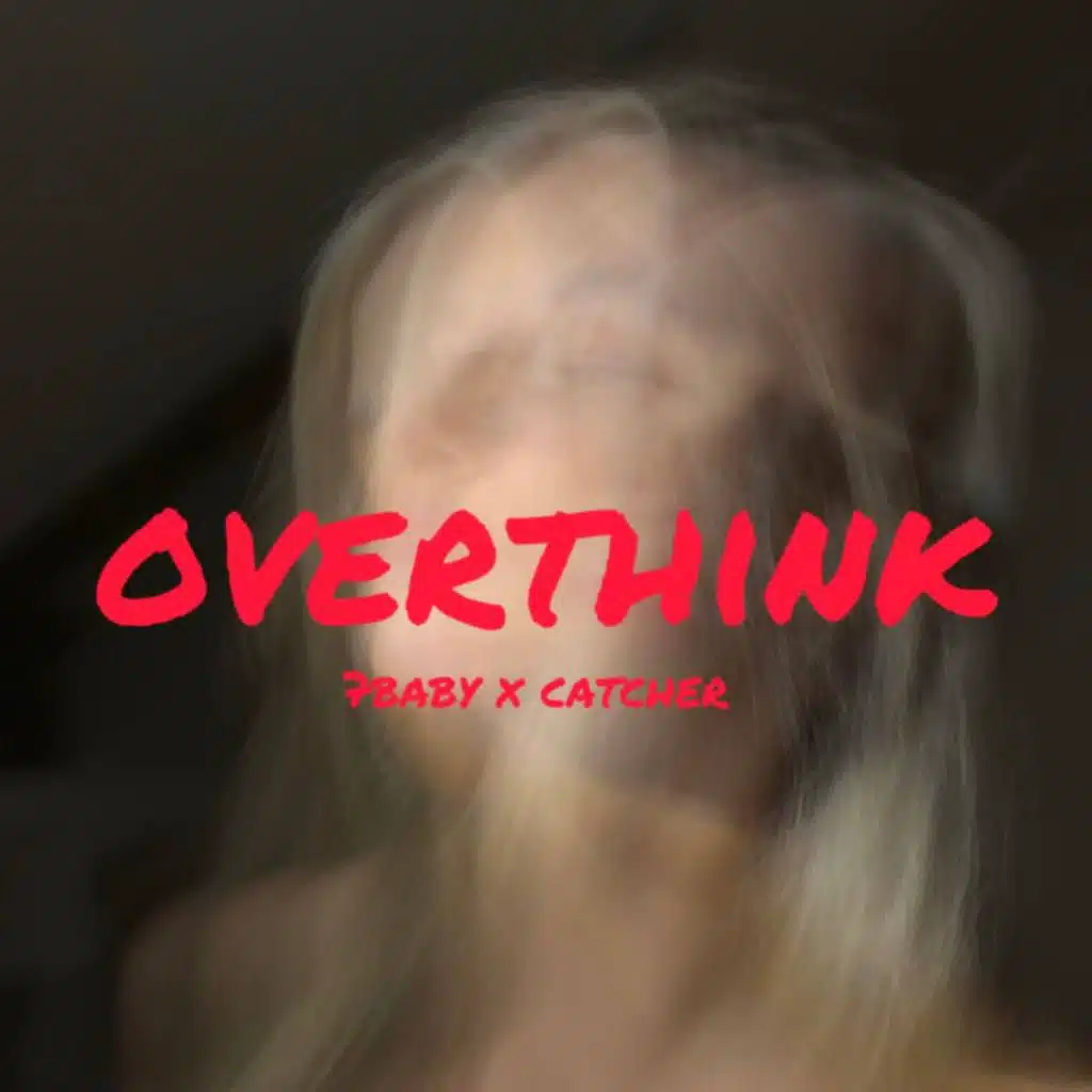 OVERTHINK