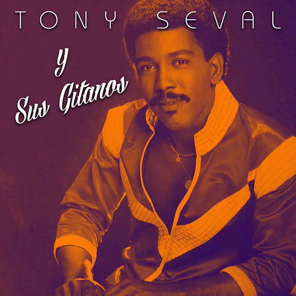 Tony Seval y Sus Gitanos