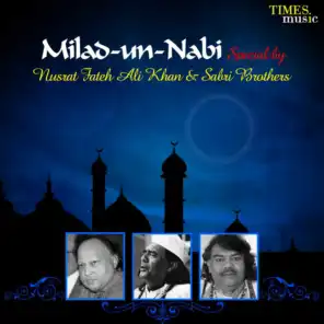 Milad-un-Nabi Special by Nusrat Fateh Ali Khan & Sabri Brothers