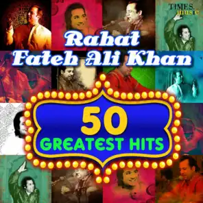 50 Greatest Hits Rahat Fateh Ali Khan