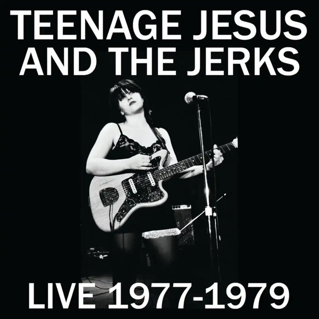 Teenage Jesus and The Jerks