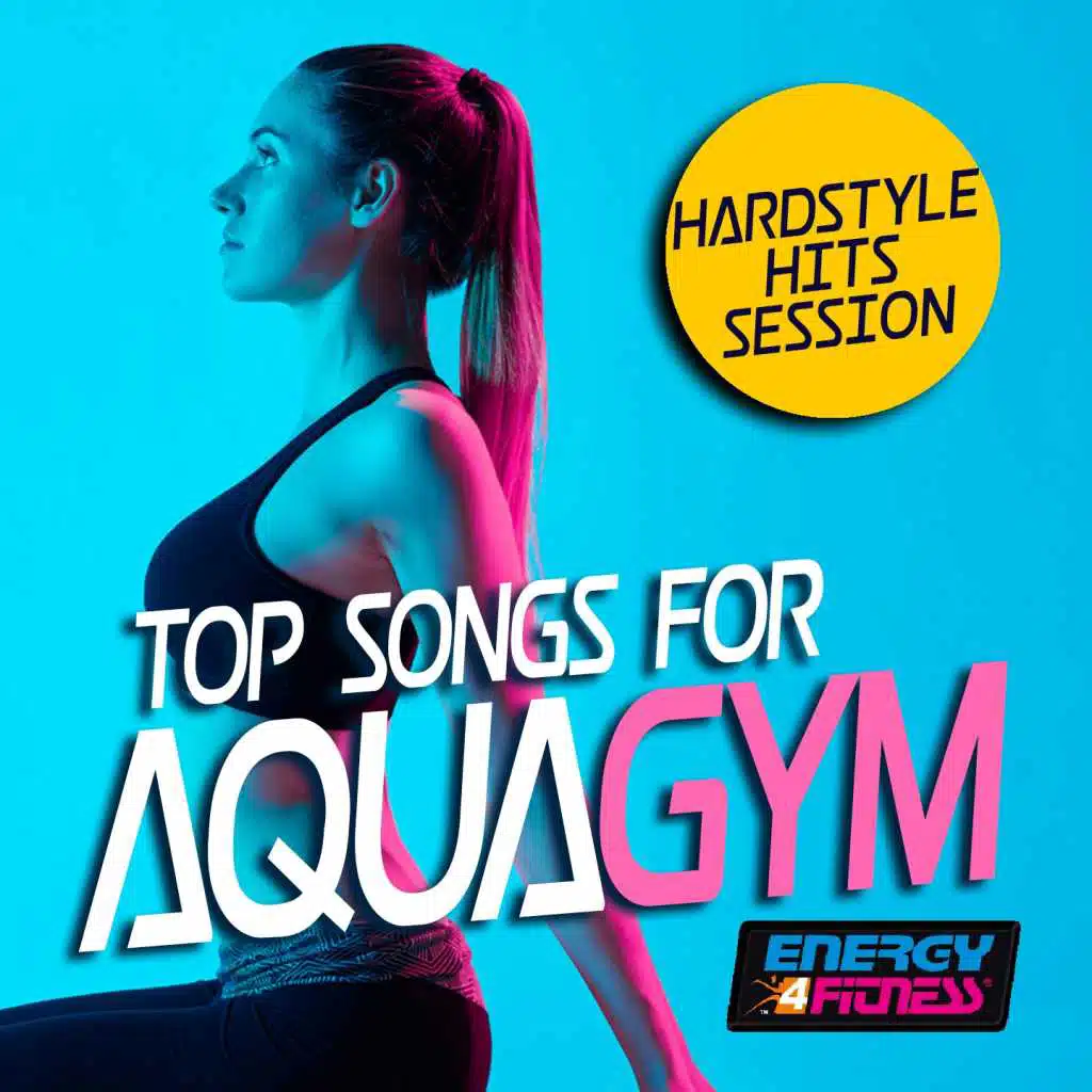 Top Songs for Aqua Gym Hardstyle Hits Session