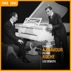 Charles Aznavour & Pierre Roche