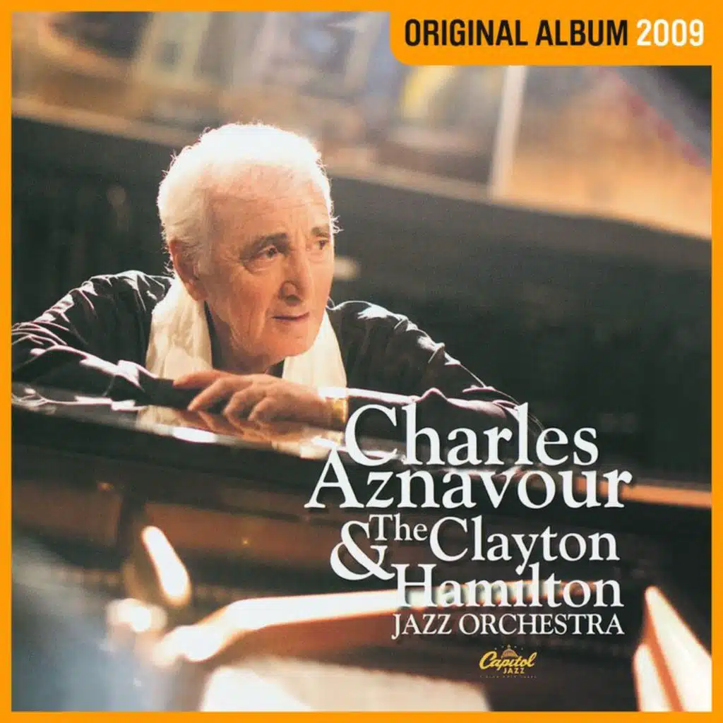 Charles Aznavour & The Clayton Hamilton Jazz Orchestra